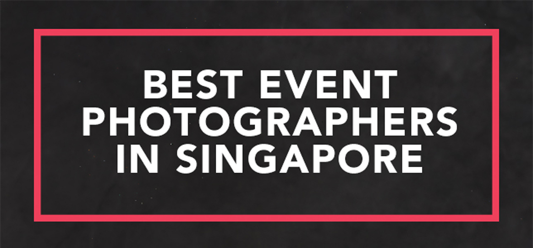 Best Event Photographers in Singapore