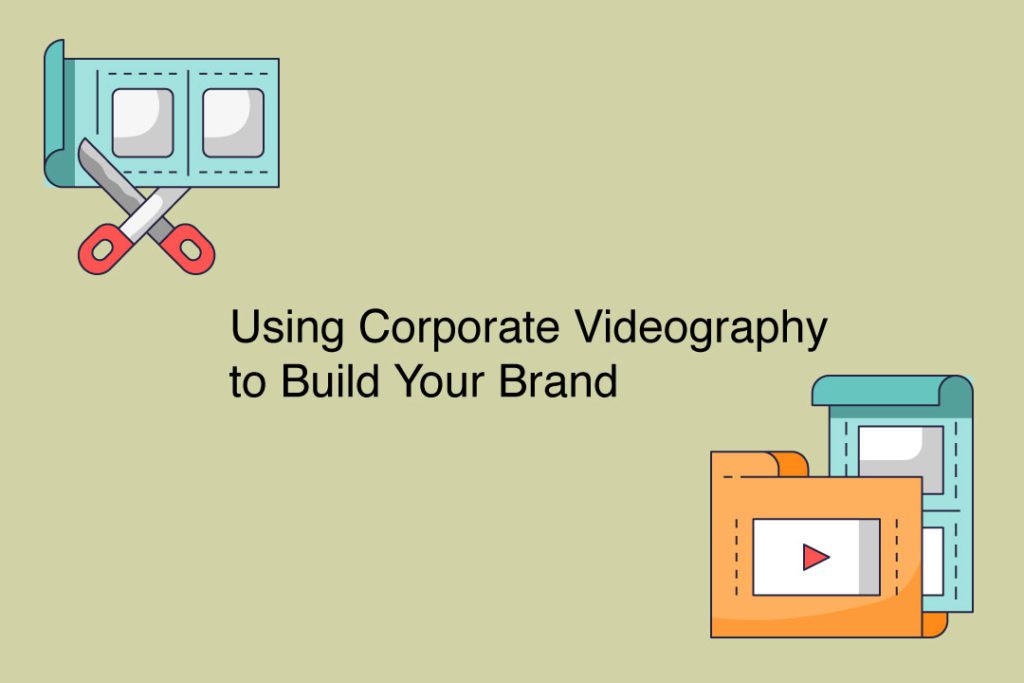 Building Branding Corporate Videography