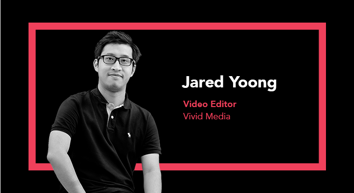 Jared Yoong, Video Editor in Singapore